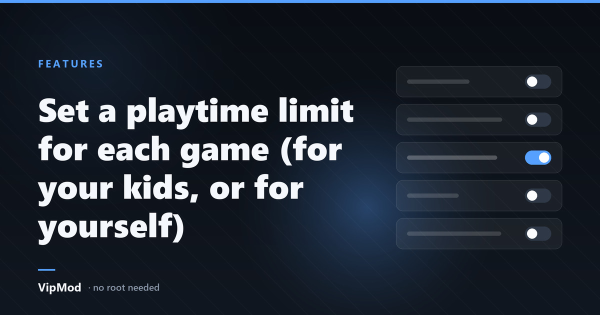 Set a playtime limit for each game (for your kids, or for yourself)